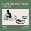 L.Dre Drum Kit Vol. 1 *Re-Do