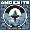 Loop nation - ANDESITE
